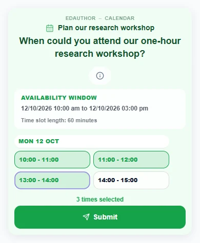 Participant Calendar view with three selected one-hour times and a Submit button beneath the availability choices.
